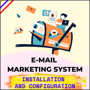 Installation and configuration of any Email Marketing System