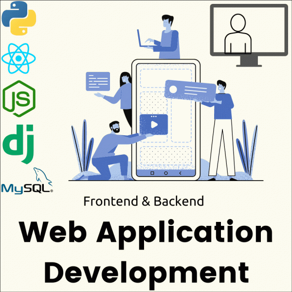 Frontend and Backend Web Application Development with Python Django, React JS, Node JS and MySQL